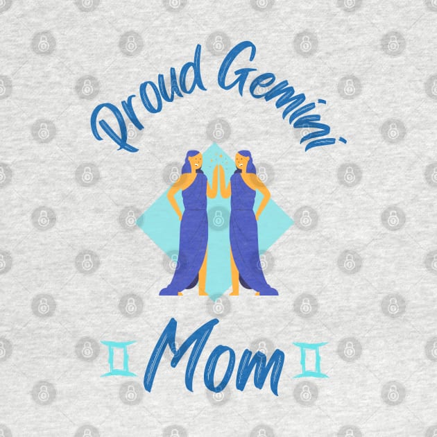 Proud Gemini Mom Astrology Zodiac by GrooveGeekPrints